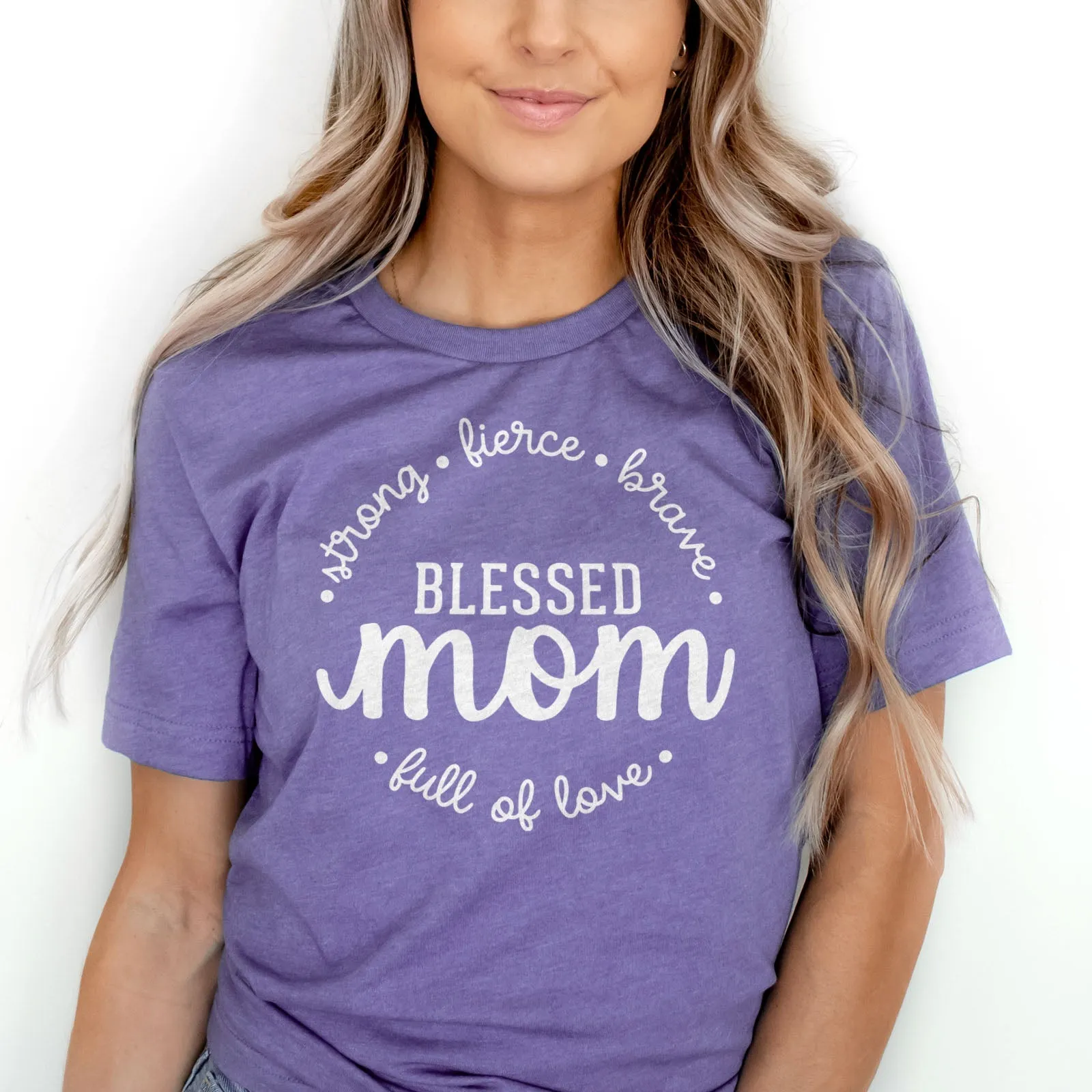 Strong Fierce Brave Blessed Mom Tee Shirts For Women - Christian Shirts for Women - Religious Tee Shirts